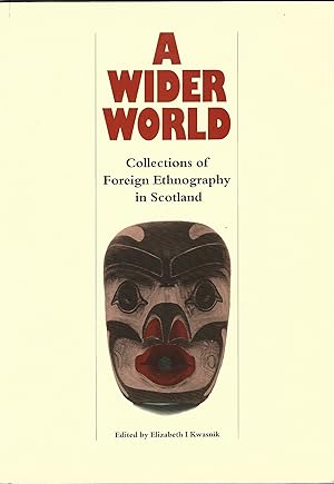 A Wider World Collections of Foreign Ethnography in Scotland