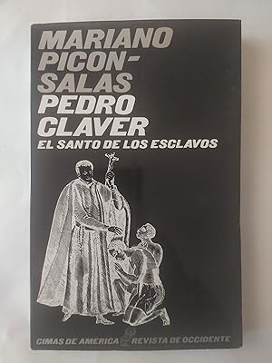 Imagen del vendedor de PEDRO CLAVER, EL SANTO DE LOS ESCLAVOS a la venta por LIBRERIA CLIO