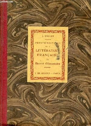 Seller image for Petite histoire illustre de la littrature franaise  l'usage des aspirants et aspirantes au brevet lmentaire - 5e dition. for sale by Le-Livre