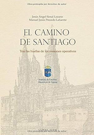 Immagine del venditore per El Camino de Santiago Tras las huellas de los masones operativos venduto da Imosver