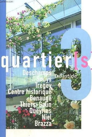 Imagen del vendedor de Portrait de quartier(s), n3 : Deschamps, Souys, Trgey, Centre historique, Benauge, Thiers-Galin, Queyries, Niel, Brazza a la venta por Le-Livre