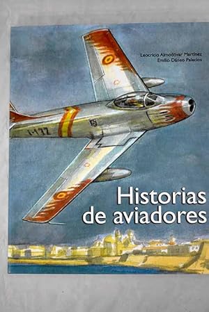 Seller image for Historias de aviadores for sale by Alcan Libros