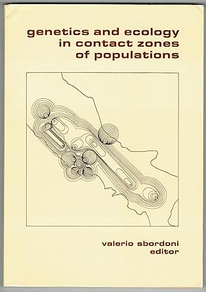 Imagen del vendedor de Genetics and Ecology in Contact Zones of Populations: A Symposium Held in Bari (6 October 1982) a la venta por Eureka Books