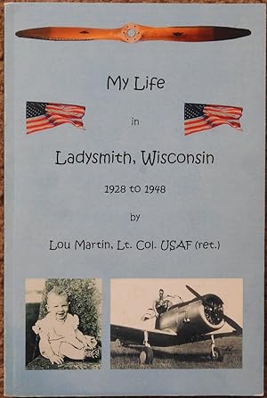 My Life in Ladysmith, Wisconsin 1928 to 1948