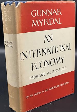 AN INTERNATIONAL ECONOMY PROBLEMS AND PROSPECTS