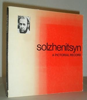 Solzhenitsyn - A Pictorial Record