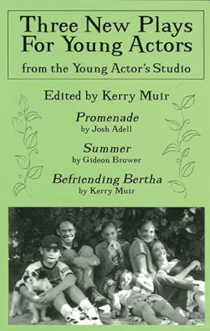 Seller image for Three New Plays for Young Actors : From the Young Actor's Studio for sale by GreatBookPricesUK