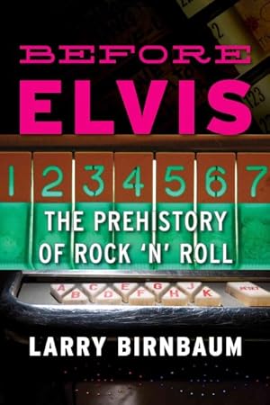 Immagine del venditore per Before Elvis : The Prehistory of Rock 'n' Roll venduto da GreatBookPricesUK