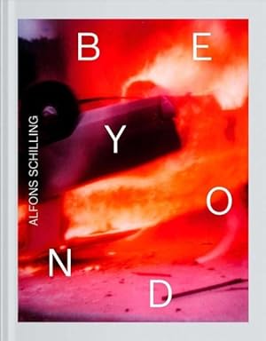 Immagine del venditore per Alfons Schilling : Beyond Photography venduto da GreatBookPricesUK