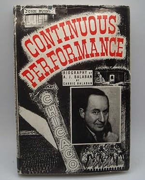 Immagine del venditore per Continuous Performance: Biography of A.J. Balaban venduto da Easy Chair Books