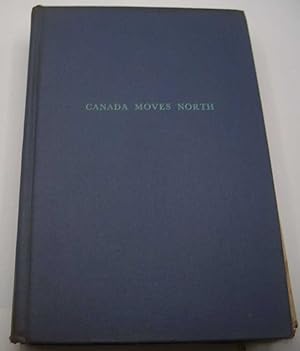 Image du vendeur pour Canada Moves North mis en vente par Easy Chair Books