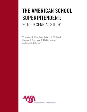 Image du vendeur pour American School Superintendent : 2010 Decennial Study mis en vente par GreatBookPricesUK