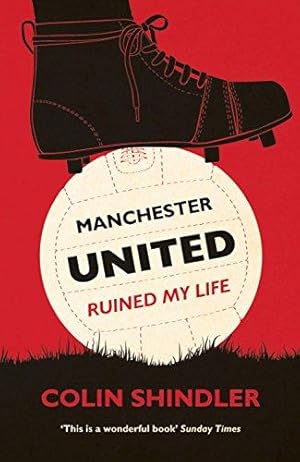 Bild des Verkufers fr Manchester United Ruined My Life zum Verkauf von WeBuyBooks