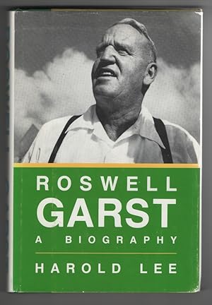 Roswell Garst A Biography