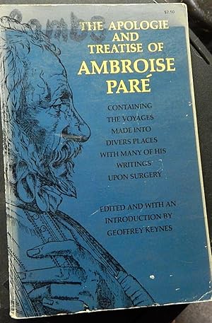 Imagen del vendedor de The Apologie and Treatise of Ambroise Pare Edited and with an Introduction By G. Keynes a la venta por Stahr Book Shoppe