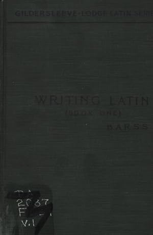 WRITING LATIN. BOOK ONE - SECOND YEAR WORK.
