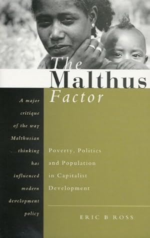 Seller image for Malthus Factor : Population, Poverty and Politics in Capitalist Development for sale by GreatBookPricesUK