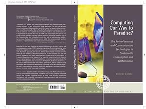 Seller image for Computing Our Way to Paradise? : The Role of Internet and Communication Technologies in Sustainable Consumption and Globalization for sale by GreatBookPricesUK