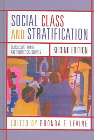 Immagine del venditore per Social Class And Stratification : Classic Statements And Theoretical Debates venduto da GreatBookPrices