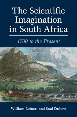 Bild des Verkufers fr Scientific Imagination in South Africa : 1700 to the Present zum Verkauf von GreatBookPricesUK