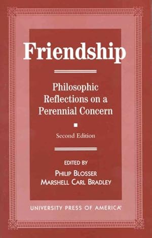 Seller image for Friendship : Philosophic Reflections on a Perennial Concern for sale by GreatBookPrices