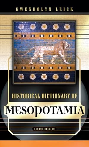 Imagen del vendedor de Historical Dictionary of Mesopotamia a la venta por GreatBookPrices