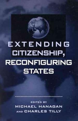 Seller image for Extending Citizenship, Reconfiguring States for sale by GreatBookPricesUK