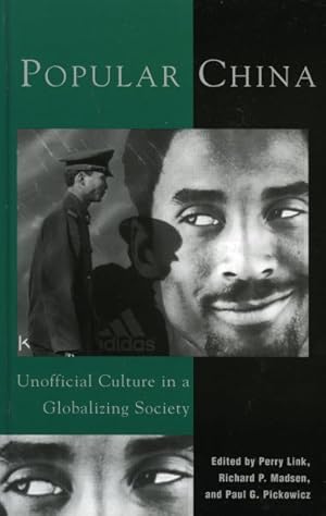 Image du vendeur pour Popular China : Unofficial Culture in a Globalizing Society mis en vente par GreatBookPricesUK