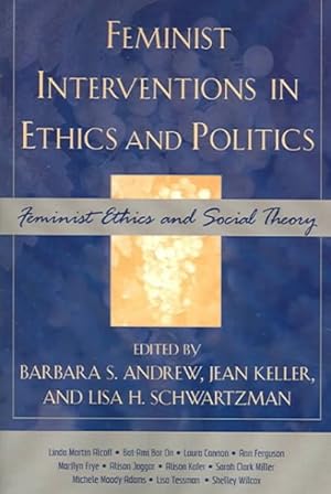 Immagine del venditore per Feminist Interventions In Ethics And Politics : Feminist Ethics And Social Theory venduto da GreatBookPrices