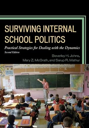 Seller image for Surviving Internal School Politics : Practical Strategies for Dealing With the Dynamics for sale by GreatBookPrices