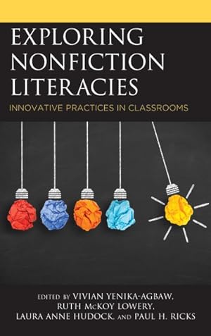 Seller image for Exploring Nonfiction Literacies : Innovative Practices in Classrooms for sale by GreatBookPrices