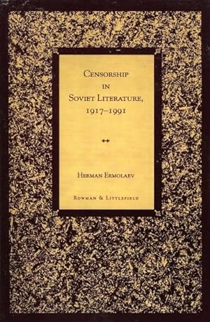 Image du vendeur pour Censorship in Soviet Literature, 1917-1991 : 1917-1991 mis en vente par GreatBookPrices