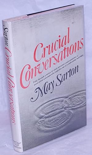Imagen del vendedor de Crucial Conversations: a novel a la venta por Bolerium Books Inc.