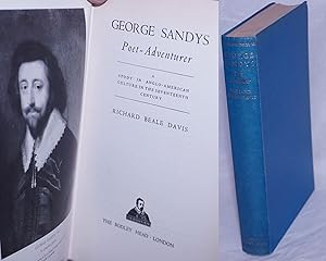 George Sandys, Poet-Adventurer: A Study in Anglo-American Culture in the Seventeenth Century