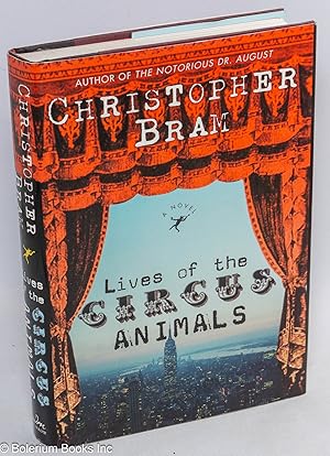 Immagine del venditore per The Lives of Circus Animals: a novel venduto da Bolerium Books Inc.