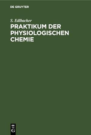 Bild des Verkufers fr Praktikum der physiologischen Chemie zum Verkauf von AHA-BUCH GmbH