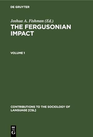 Image du vendeur pour The Fergusonian Impact : In Honor of Charles A. Ferguson on the Occasion of his 65th Birthday. Volume 1: From Phonology to Society. Volume 2: Sociolinguistics and the Sociology of Language mis en vente par AHA-BUCH GmbH