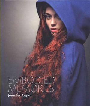 Seller image for Embodied Memories: Jennifer Anyan for sale by GreatBookPrices