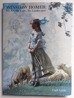 Winslow Homer: His Art, His Light, His Landscapes