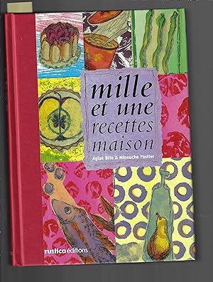 MILLE ET UNE RECETTES MAISON (French Edition)