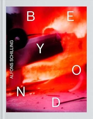 Image du vendeur pour Alfons Schilling : Beyond Photography mis en vente par GreatBookPrices