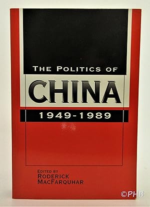 Imagen del vendedor de The Politics of China, 1949-1989 a la venta por Post Horizon Booksellers