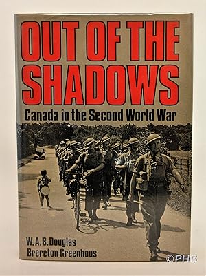 Imagen del vendedor de Out of the Shadows: Canada in the Second World War a la venta por Post Horizon Booksellers