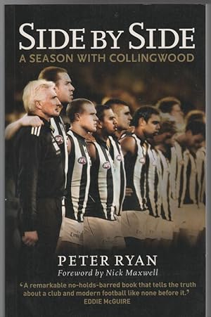 Seller image for Side By Side A Season With Collingwood. Foreword by Nick Maxwell. for sale by Time Booksellers