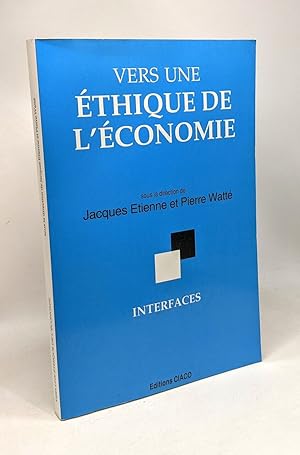 Imagen del vendedor de Vers une thique de l'conomie --- coll. interfaces a la venta por crealivres