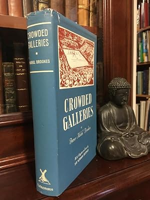 Seller image for Crowded Galleries. With chapters on Tennis by Sir Norman Brookes. for sale by Time Booksellers