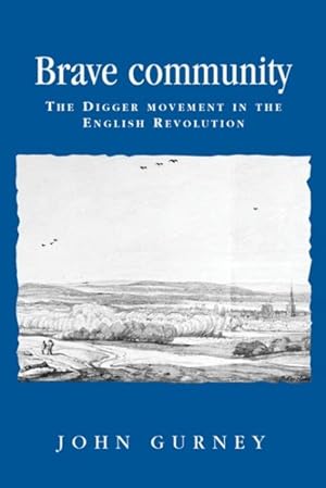 Seller image for Brave Community : The Digger Movement in the English Revolution for sale by GreatBookPrices