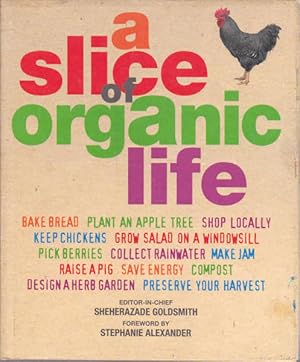 Imagen del vendedor de A Slice of Organic Life a la venta por Goulds Book Arcade, Sydney