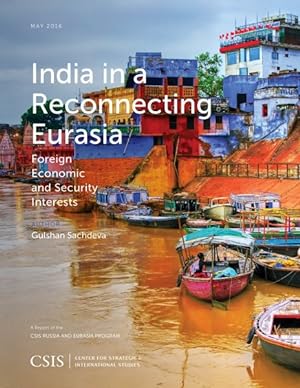 Immagine del venditore per India in a Reconnecting Eurasia : Foreign Economic and Security Interests venduto da GreatBookPrices