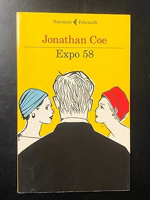 Immagine del venditore per Coe Jonathan. Expo 58. Feltrinelli 2013 - I. venduto da Amarcord libri